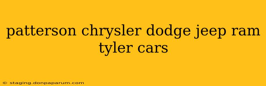 patterson chrysler dodge jeep ram tyler cars