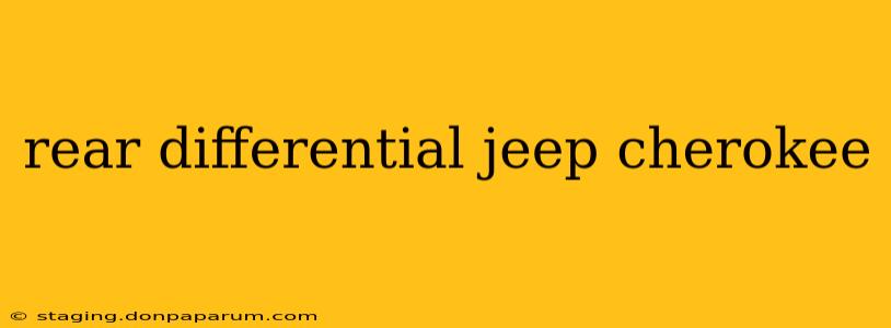 rear differential jeep cherokee