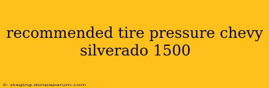 recommended tire pressure chevy silverado 1500