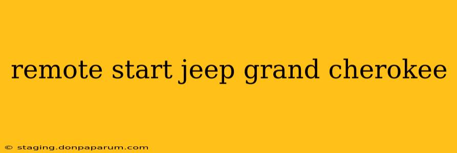 remote start jeep grand cherokee