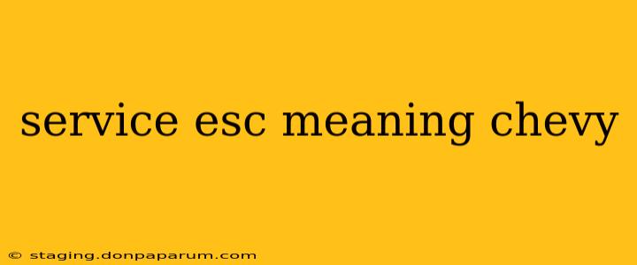 service esc meaning chevy