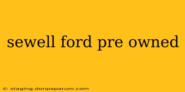 sewell ford pre owned