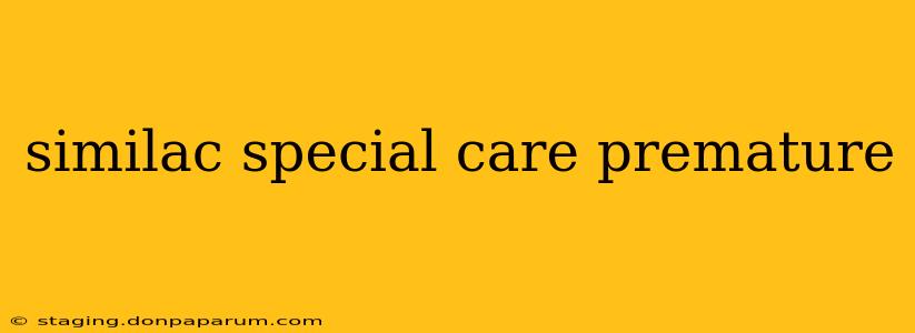 similac special care premature