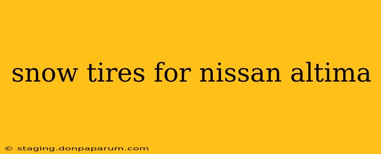 snow tires for nissan altima