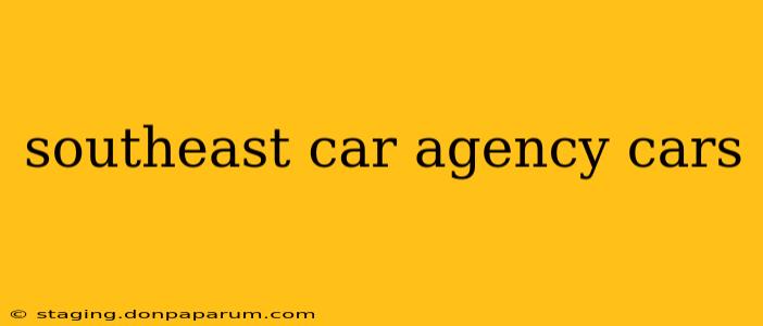 southeast car agency cars