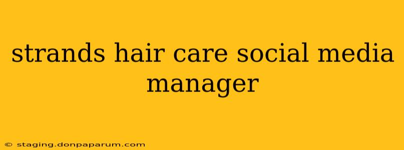 strands hair care social media manager