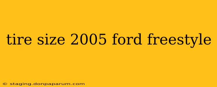 tire size 2005 ford freestyle