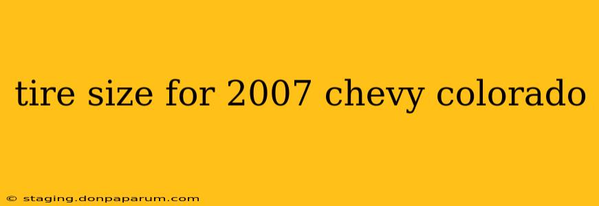 tire size for 2007 chevy colorado