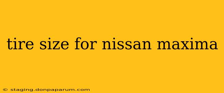 tire size for nissan maxima