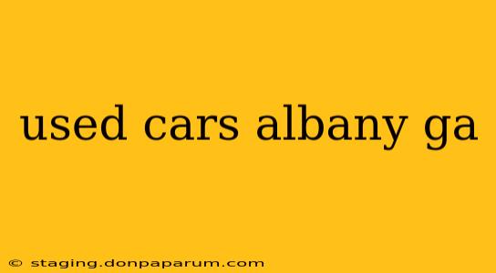 used cars albany ga