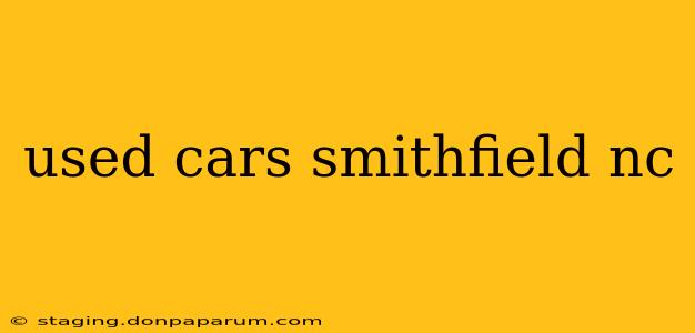 used cars smithfield nc