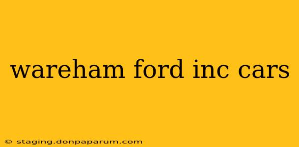 wareham ford inc cars