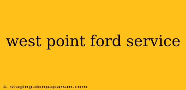 west point ford service