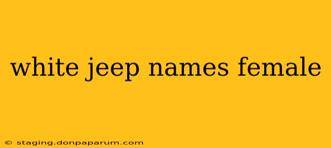 white jeep names female