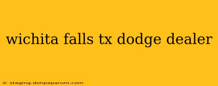 wichita falls tx dodge dealer